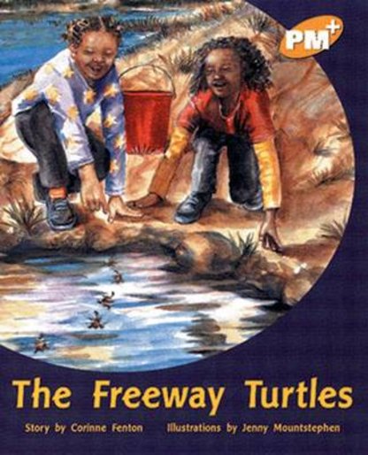 PM Gold: The Freeway Turtles (PM Plus Storybooks) Level 22 x 6