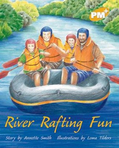 PM Gold: River Rafting Fun (PM Plus Storybooks) Level 21 x 6