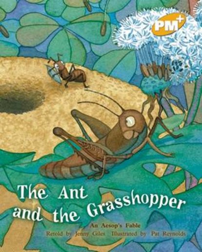 PM Gold: The Ant and the Grasshopper (PM Plus Storybooks) Level 21 x 6