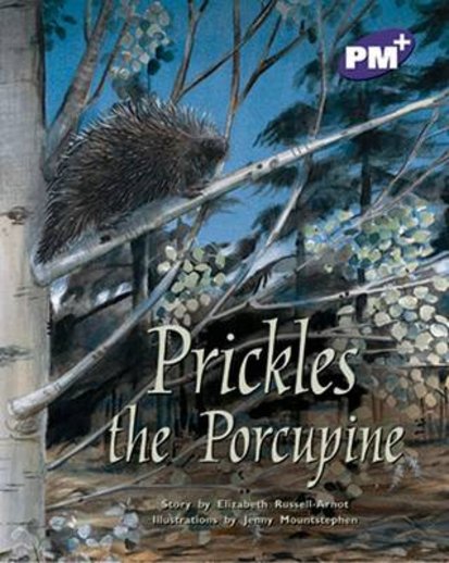PM Purple: Prickles the Porcupine (PM Plus Storybooks) Level 19 x 6