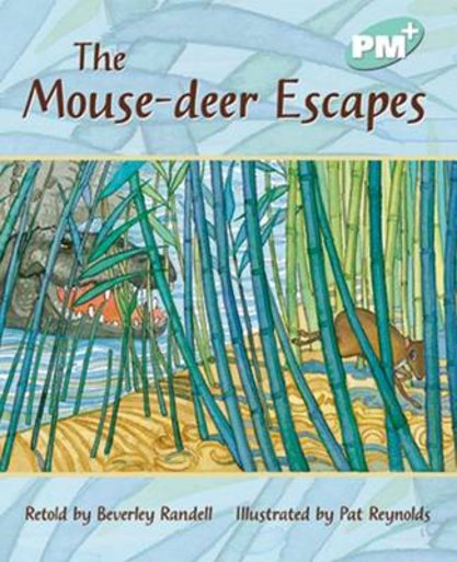 PM Turquoise: The Mouse-deer Escapes (PM Plus Storybooks) Level 18 x 6