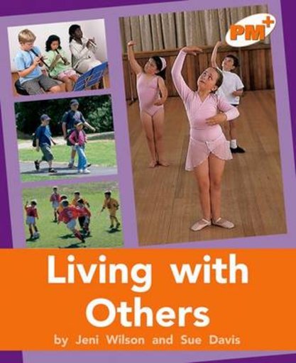 PM Orange: Living With Others (PM Plus Non-fiction) Levels 16, 17 x 6