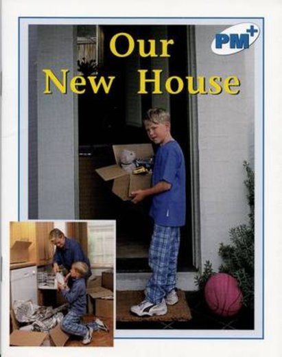 PM Blue: Our New House (PM Plus Non-fiction) Levels 11, 12 x 6