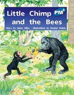 PM Blue: Little Chimp and the Bees (PM Plus Storybooks) Level 9 x 6