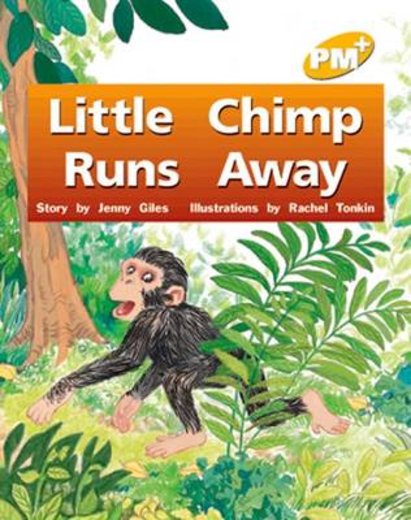 Little Chimp Runs Away (PM Plus) Level 6