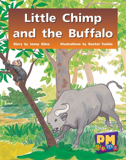 Little Chimp and the Buffalo (PM Gems) Levels 12, 13, 14