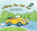 PM Green: Lollipop, the Old Car (PM Plus Storybooks) Level 13