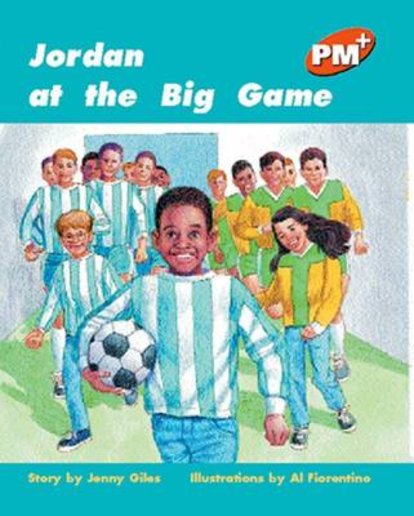 Jordan at the Big Game (PM Plus Storybooks) Level 16