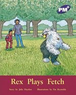 PM Purple: Rex Plays Fetch (PM Plus Storybooks) Level 19