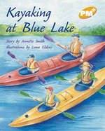 PM Gold: Kayaking at Blue Lake (PM Plus Storybooks) Level 22