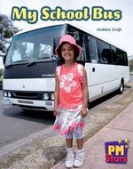 PM Red: My School Bus (PM Stars Fiction) Level 3, 4, 5, 6
