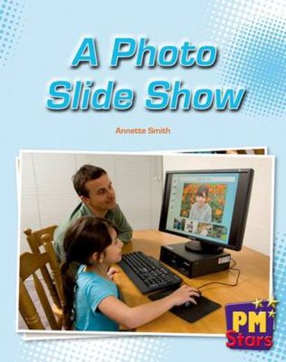 A Photo Slide Show (PM Stars) Level 14/15