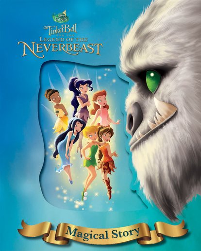 Disney Fairies: Tinker Bell and the Legend of the NeverBeast - Magical Story