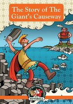 In a Nutshell: The Story of the Giant's Causeway