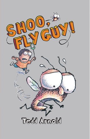 Reviews for Fly Guy #3: Shoo, Fly Guy! - Scholastic Kids' Club