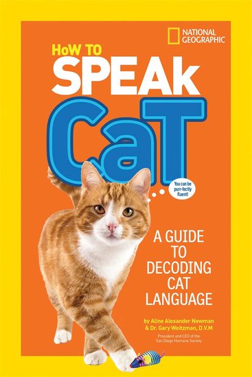 National Geographic: How to Speak Cat