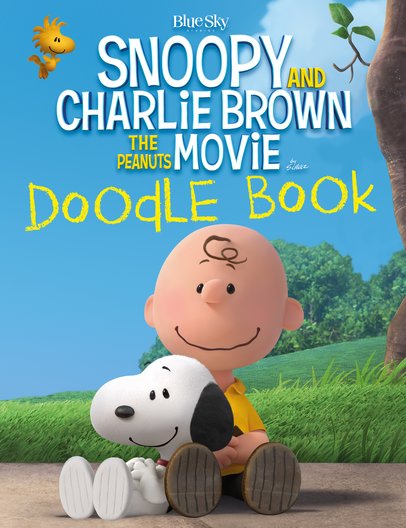 Snoopy and Charlie Brown: The Peanuts Movie Doodle Book