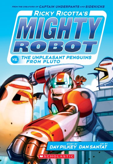 Ricky Ricotta's Mighty Robot vs. the Un-Pleasant Penguins from Pluto