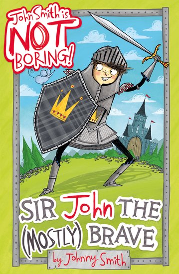 Sir John the (Mostly) Brave