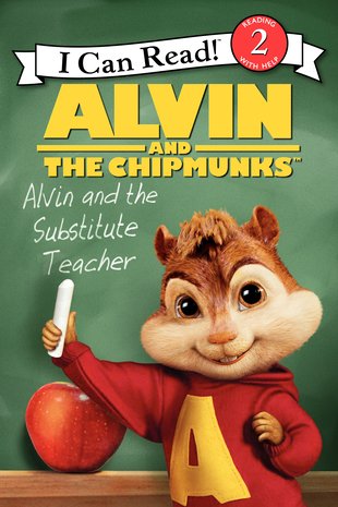 I Can Read! Alvin and the Chipmunks - Alvin and the Substitute Teacher