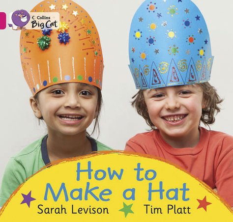 How to Make a Hat (Book Band Pink A/1A)