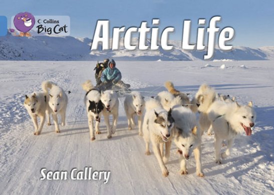 Arctic Life (Book Band Blue/4)