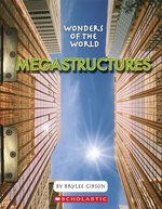 Connectors Ages 10+: Wonders of the World - Megastructures x 6