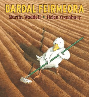 Bardal Feirmeora (Farmer Duck - Irish Edition)