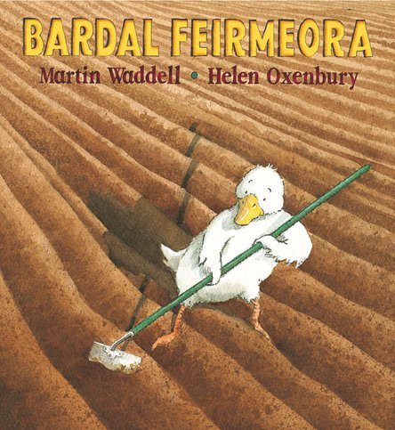 Bardal Feirmeora (Farmer Duck - Irish Edition)