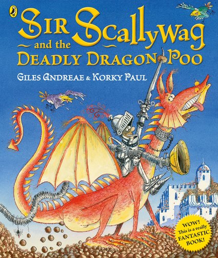 Sir Scallywag and the Deadly Dragon Poo