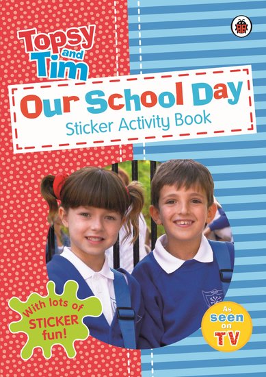 Topsy and Tim: Our School Day Sticker Activity Book