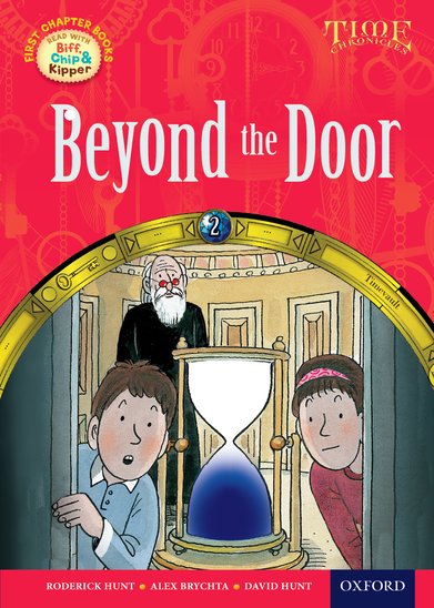 Read With Biff, Chip and Kipper: Time Chronicles - Beyond the Door