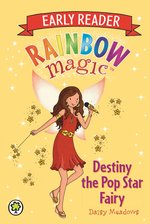 Rainbow Magic Early Reader: Destiny the Pop Star Fairy