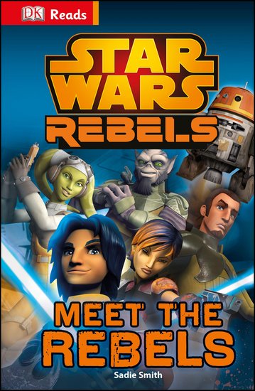 Star Wars Rebels: Meet the Rebels