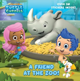 Bubble Guppies: A Friend at the Zoo!