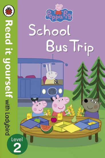 Ladybird Read It Yourself: Peppa Pig - School Bus Trip