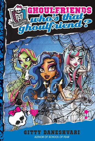 Monster High Ghoulfriends: Who's That Ghoulfriend?