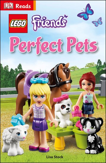 DK Reads: LEGO Friends - Perfect Pets