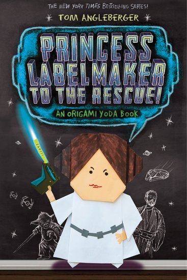 Origami Yoda: Princess Labelmaker to the Rescue