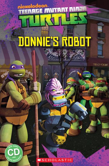 Teenage Mutant Ninja Turtles: Donnie's Robot (Book and CD)