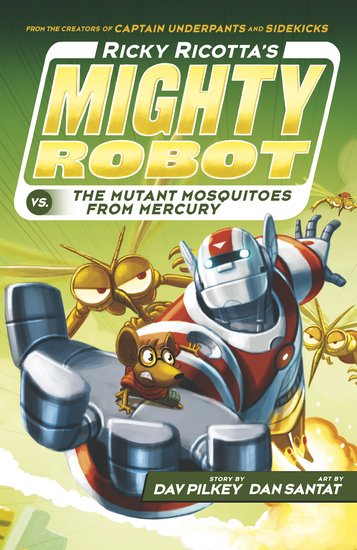 Ricky Ricotta's Mighty Robot vs The Mutant Mosquitoes from Mercury
