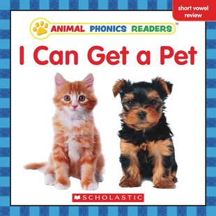 Animal Phonics Readers: I Can Get a Pet