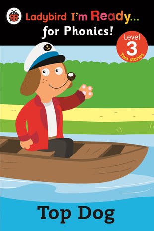 Ladybird I’m Ready... for Phonics! Top Dog