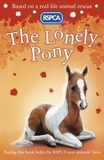 RSPCA #8: The Lonely Pony