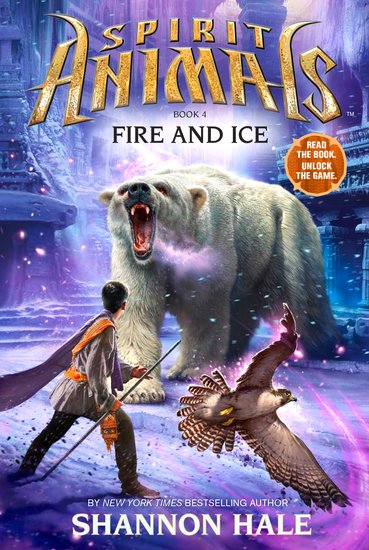 Spirit Animals #4: Fire and Ice - Scholastic Shop