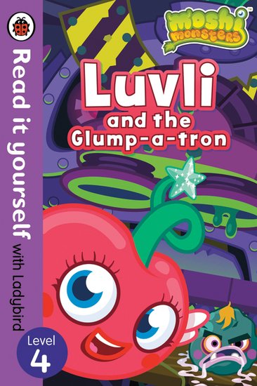 Ladybird Read It Yourself: Moshi Monsters - Luvli and the Grump-a-Tron