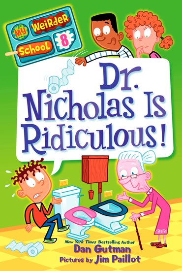 My Weirder School: Dr Nicholas is Ridiculous!