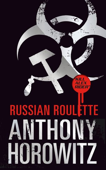 Russian Roulette (Alex Rider, #10) by Anthony Horowitz