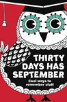 Thirty Days Has September: Cool Ways to Remember Stuff