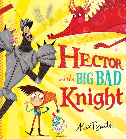 Hector and the Big Bad Knight (Hardback)